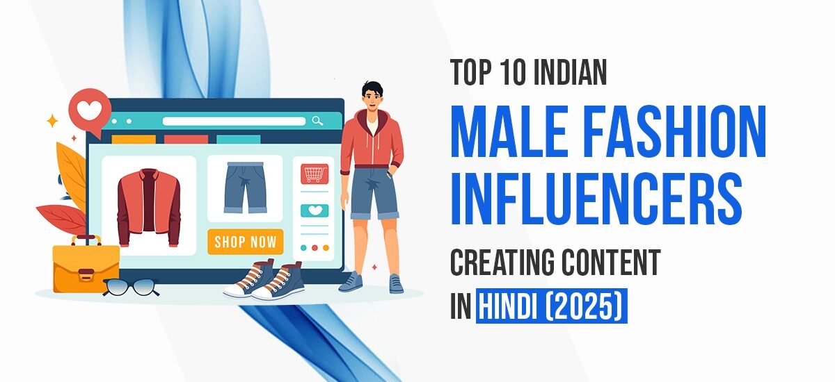 Indian Male Fashion Influencers