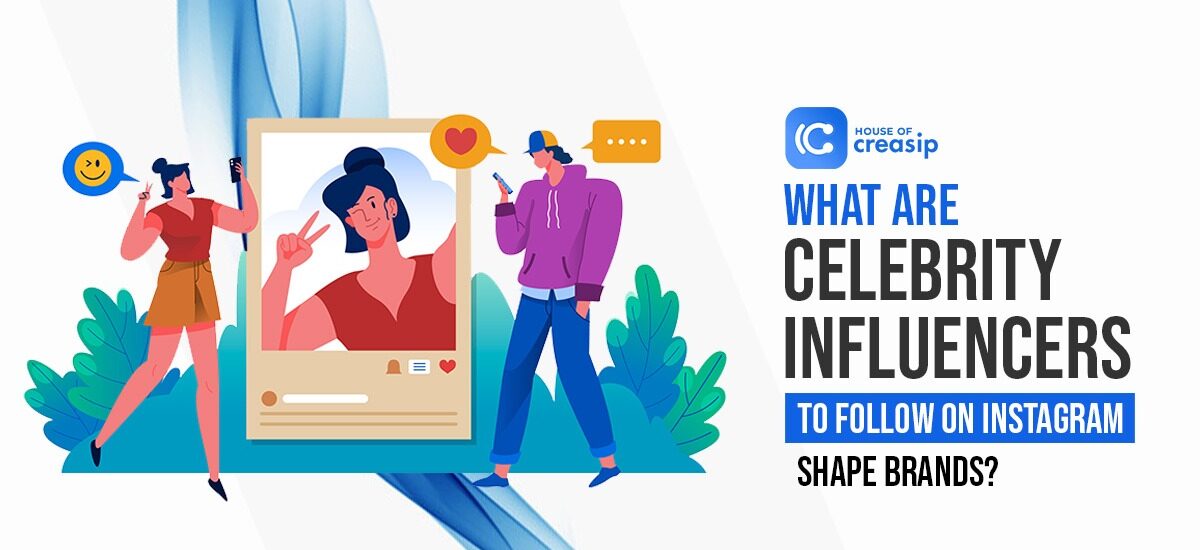 Celebrity Influencers