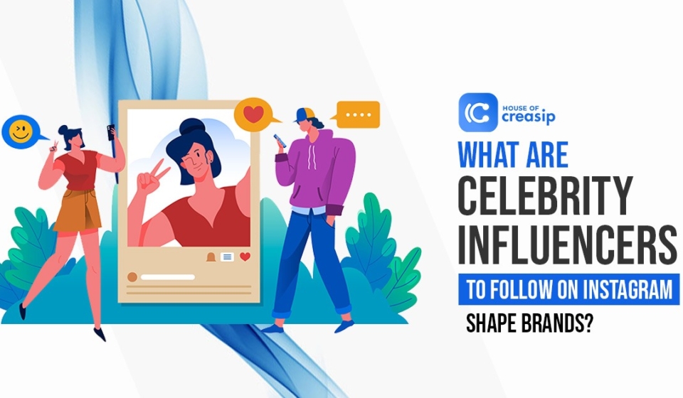 Celebrity Influencers